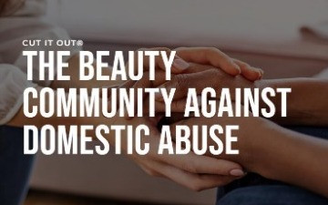 CUT IT OUT: Standing Up Against Domestic Abuse
